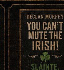 You Can't Mute the Irish! Poster