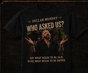 Who Asked Us? T-Shirt
